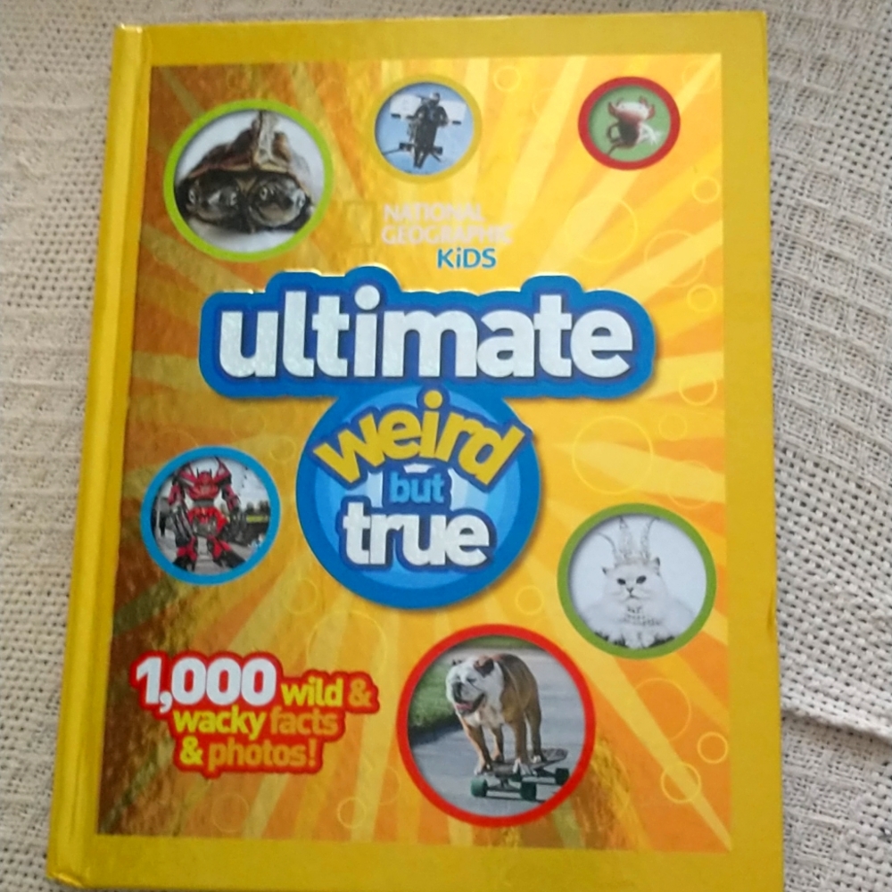 National geographic kids ultimate weird but truebook